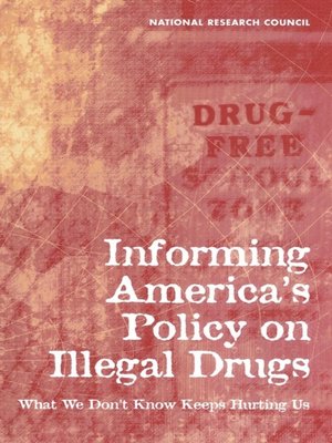 cover image of Informing America's Policy on Illegal Drugs